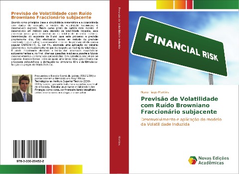 Previsão de Volatilidade com Ruído Browniano Fraccionário subjacente: Desenvolvimento e aplicação do modelo da Volatilidade Induzida