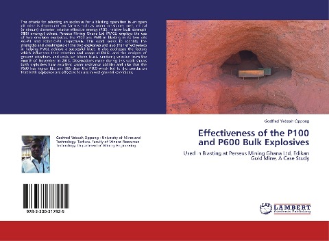 Effectiveness of the P100 and P600 Bulk Explosives: Used in Blasting at Perseus Mining Ghana Ltd, Edikan Gold Mine, A Case Study