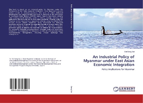 An Industrial Policy of Myanmar under East Asian Economic Integration: Policy Implications for Myanmar