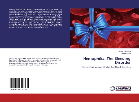 Hemophilia: The Bleeding Disorder: Hemophilia a group of inherited blood disorders