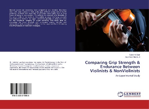Comparing Grip Strength & Endurance Between Violinists & NonViolinists: An Experimental Study