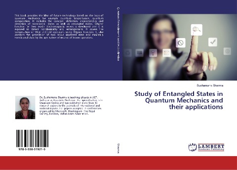 Study of Entangled States in Quantum Mechanics and their applications