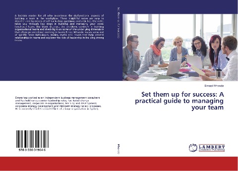 Set them up for success: A practical guide to managing your team