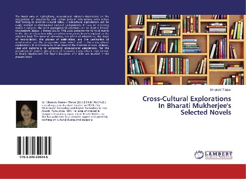 Cross-Cultural Explorations In Bharati Mukherjees Selected Novels
