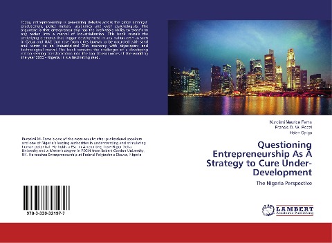 Questioning Entrepreneurship As A Strategy to Cure Under-Development: The Nigeria Perspective