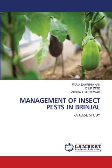 MANAGEMENT OF INSECT PESTS IN BRINJAL: -A CASE STUDY