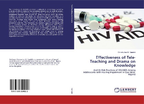 Effectiveness of Tele-Teaching and Drama on Knowledge: And At-Risk Practices of HIV/AIDS Among Adolescents with Hearing Impairment in Oyo State, Nigeria