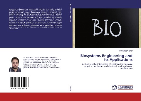 Biosystems Engineering and its Applications: A study on the integration of engineering, biology, physics, mechanics and electronics with relevant applications