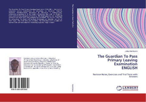 The Guardian To Pass Primary Leaving Examination ENGLISH: Revision Notes, Exercises and Trial Tests with Answers
