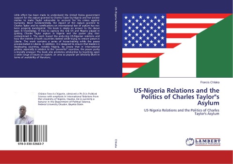 US-Nigeria Relations and the Politics of Charles Taylors Asylum: US-Nigeria Relations and the Politics of Charles Taylors Asylum