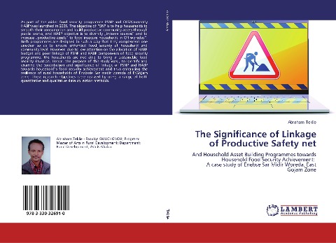 The Significance of Linkage of Productive Safety net: And Household Asset Building Programmes towards Household Food Security Achievement: A case study of Enebse Sar Midir Woreda, East Gojam Zone