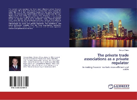 The private trade associations as a private regulator: In making financial markets more efficient and stable