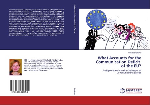 What Accounts for the Communication Deficit of the EU?: An Exploration into the Challenges of Communicating Europe