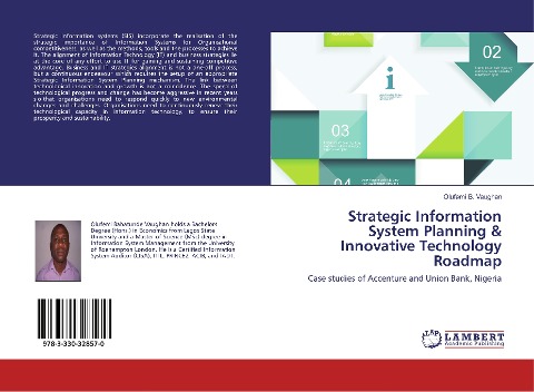 Strategic Information System Planning & Innovative Technology Roadmap: Case studies of Accenture and Union Bank, Nigeria