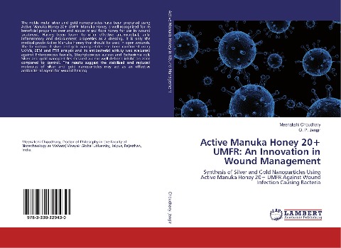 Active Manuka Honey 20+ UMFR: An Innovation in Wound Management: Synthesis of Silver and Gold Nanoparticles Using Active Manuka Honey 20+ UMFR Against Wound Infection Causing Bacteria