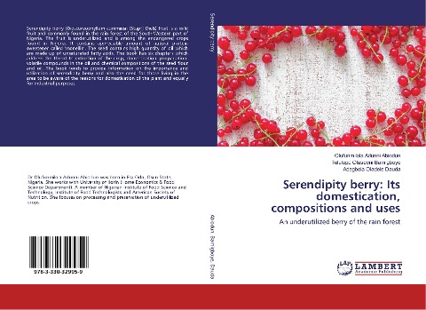 Serendipity berry: Its domestication, compositions and uses: An underutilized berry of the rain forest