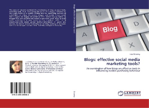 Blogs: effective social media marketing tools?: An examination of how blogs are effective tools in influencing readers purchasing behaviour