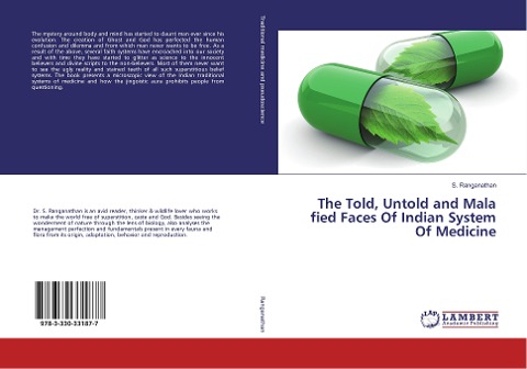 The Told, Untold and Mala fied Faces Of Indian System Of Medicine