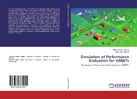Simulation of Performance Evaluation for VANETs: Simulation of Performance Evaluation for VANETs