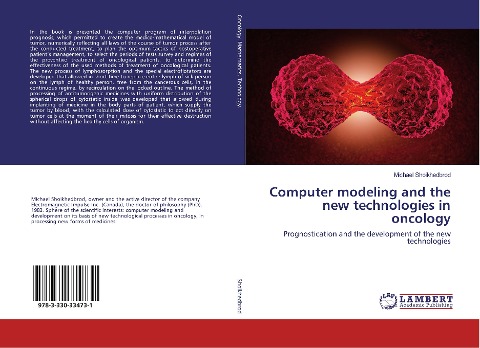 Computer modeling and the new technologies in oncology: Prognostication and the development of the new technologies