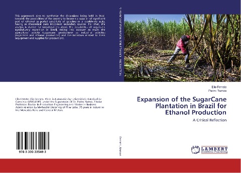 Expansion of the SugarCane Plantation in Brazil for Ethanol Production: A Critical Reflection