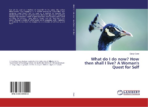 What do I do now? How then shall I live? A Womans Quest for Self