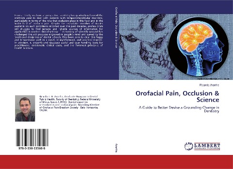 Orofacial Pain, Occlusion & Science: A Guide to Better Devise a Grounding Change in Dentistry
