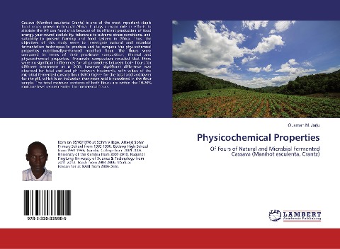 Physicochemical Properties: Of Fours of Natural and Microbial Fermented Cassava (Manihot esculenta, Crantz)