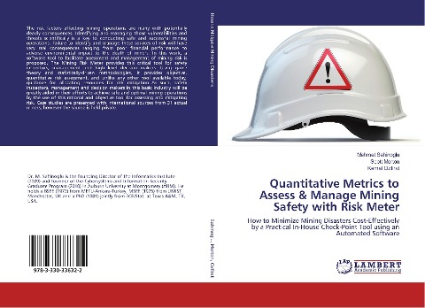 Quantitative Metrics to Assess & Manage Mining Safety with Risk Meter: How to Minimize Mining Disasters Cost-Effectively by a Practical In-House Check-Point Tool using an Automated Software
