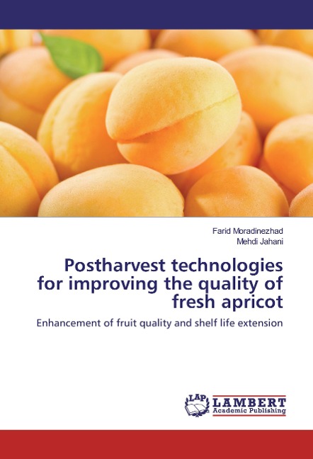 Postharvest technologies for improving the quality of fresh apricot: Enhancement of fruit quality and shelf life extension