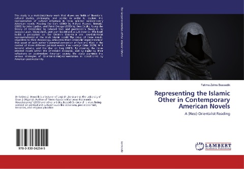 Representing the Islamic Other in Contemporary American Novels: A (Neo) Orientalist Reading