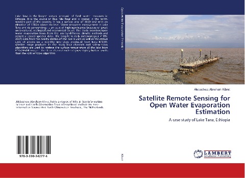 Satellite Remote Sensing for Open Water Evaporation Estimation: A case study of Lake Tana, Ethiopia