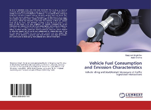 Vehicle Fuel Consumption and Emission Characteristics: Vehicle Idling and Start/Restart Manoeuvre at Traffic Signalized Intersections
