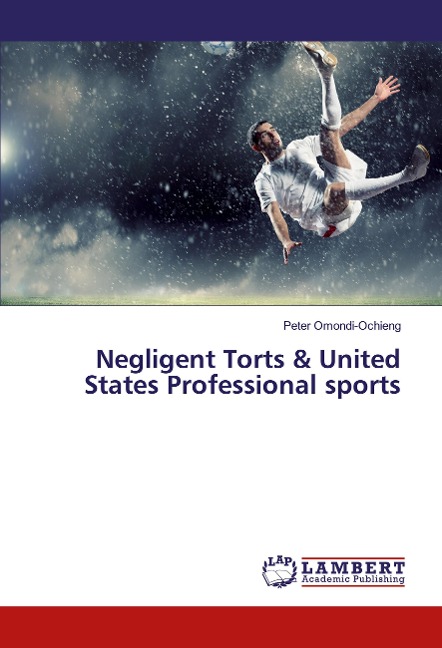 Negligent Torts & United States Professional sports