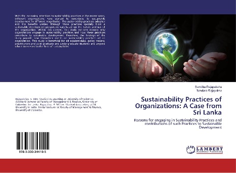 Sustainability Practices of Organizations: A Case from Sri Lanka: Reasons for engaging in Sustainability Practices and contributions of such Practices to Sustainable Development