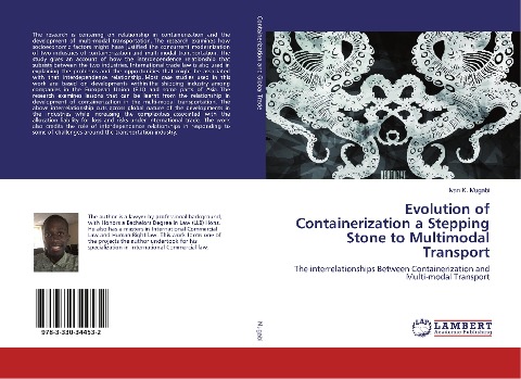 Evolution of Containerization a Stepping Stone to Multimodal Transport: The interrelationships Between Containerization and Multi-modal Transport