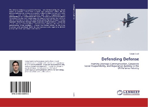 Defending Defense: - Framing Strategic Communication, Corporate Social Responsibility, and Reputation Building in the US Defense Industry