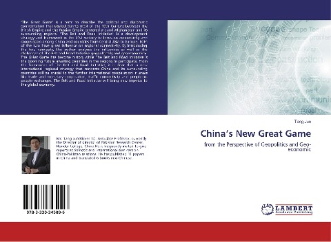 Chinas New Great Game: from the Perspective of Geopolitics and Geo-economic
