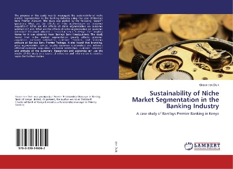 Sustainability of Niche Market Segmentation in the Banking Industry: A case study of Barclays Premier Banking in Kenya