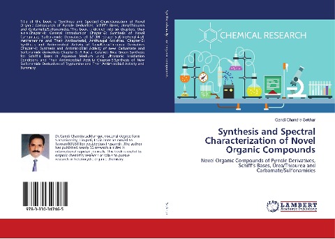 Synthesis and Spectral Characterization of Novel Organic Compounds: Novel Organic Compounds of Pyrrole Derivatives, Schiffs Bases, Urea/Thiourea and Carbamate/Sulfonamides