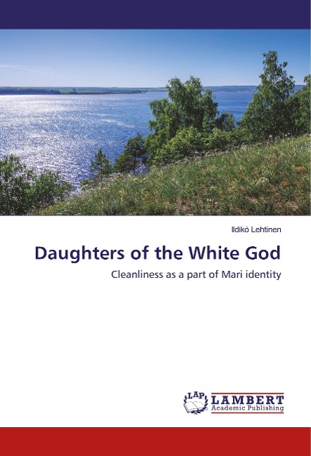 Daughters of the White God: Cleanliness as a part of Mari identity