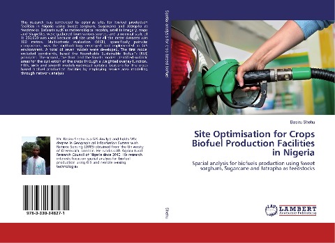 Site Optimisation for Crops Biofuel Production Facilities in Nigeria: Spatial analysis for biofuels production using Sweet sorghum, Sugarcane and Jatropha as feedstocks