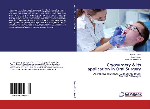 Cryosurgery & its application in Oral Surgery: An effective solution for wide variety of Oral Mucosal Pathologies