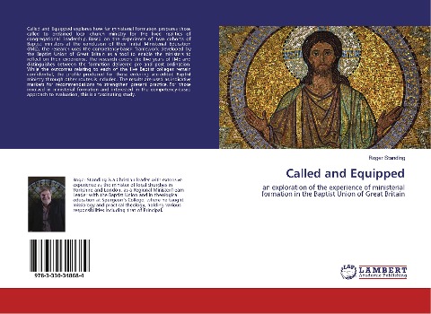 Called and Equipped: an exploration of the experience of ministerial formation in the Baptist Union of Great Britain
