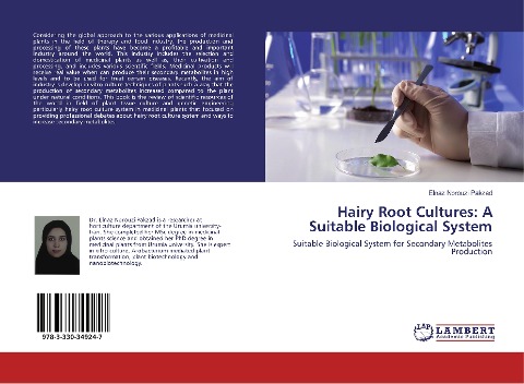 Hairy Root Cultures: A Suitable Biological System: Suitable Biological System for Secondary Metabolites Production