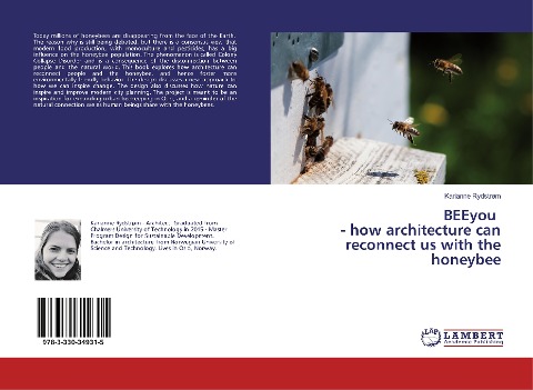 BEEyou - how architecture can reconnect us with the honeybee