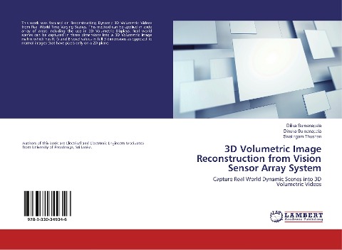 3D Volumetric Image Reconstruction from Vision Sensor Array System: Capture Real World Dynamic Scenes into 3D Volumetric Videos