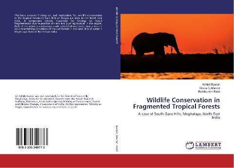 Wildlife Conservation in Fragmented Tropical Forests: A case of South Garo Hills, Meghalaya, North East India