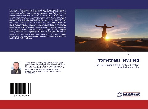 Prometheus Revisited: The Fire Bringer & the Rebirth of Creative Revolutionary Spirit