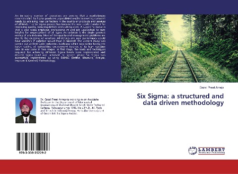 Six Sigma: a structured and data driven methodology